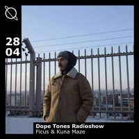 Soundcloud podcast image for Dope Tones records #26 w/ KUNA MAZE & Ficus