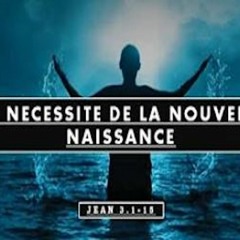 Série sur Jean (7) La nécessité de la nouvelle naissance  - Jean 3.1-15   (Michel Gabarri)