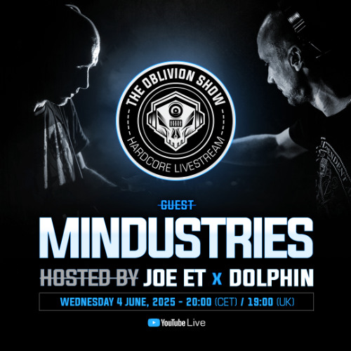 THE OBLIVION SHOW EP049 - MINDUSTRIES, DOLPHIN & JOE ET