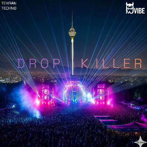 Drop Killer – Tehran Techno TT (Hybrid Set)