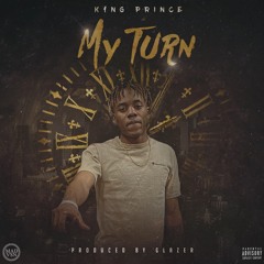 K1ng Prince - My Turn (Prod by Glazer)