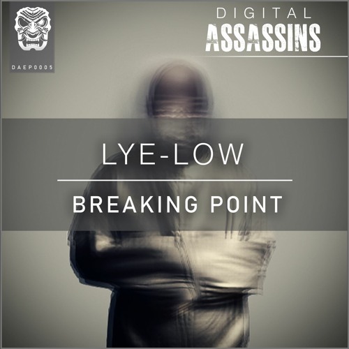 Lye - Low - Breaking Point