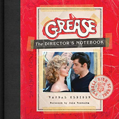 Read EBOOK 💑 Grease: The Director's Notebook by  Randal Kleiser [KINDLE PDF EBOOK EP