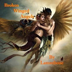 Broken Winged Angels