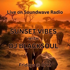 Sunset Vibes With DJ Blacksoul 07.06.24