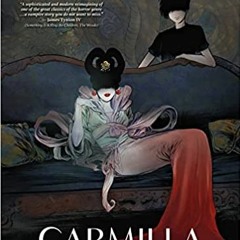 Download Pdf Carmilla: The First Vampire By Amy Chu