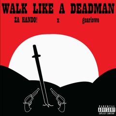 Walk Like A Dead Man feat. gnarlowe (prod. Eddy Blüm)