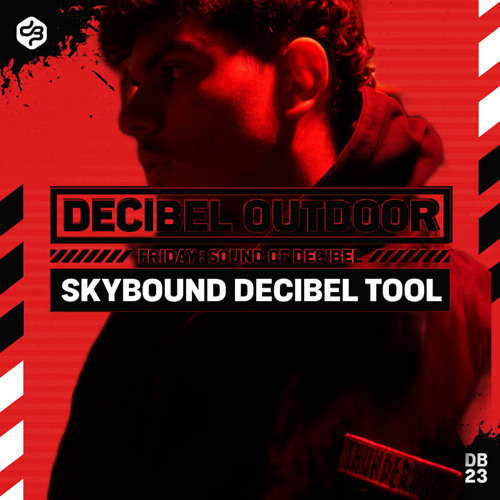 Stream Skybound - Decibel Tool 2025 by Skybound | Listen