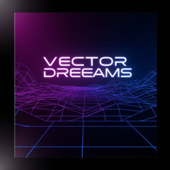 Vector Dreams