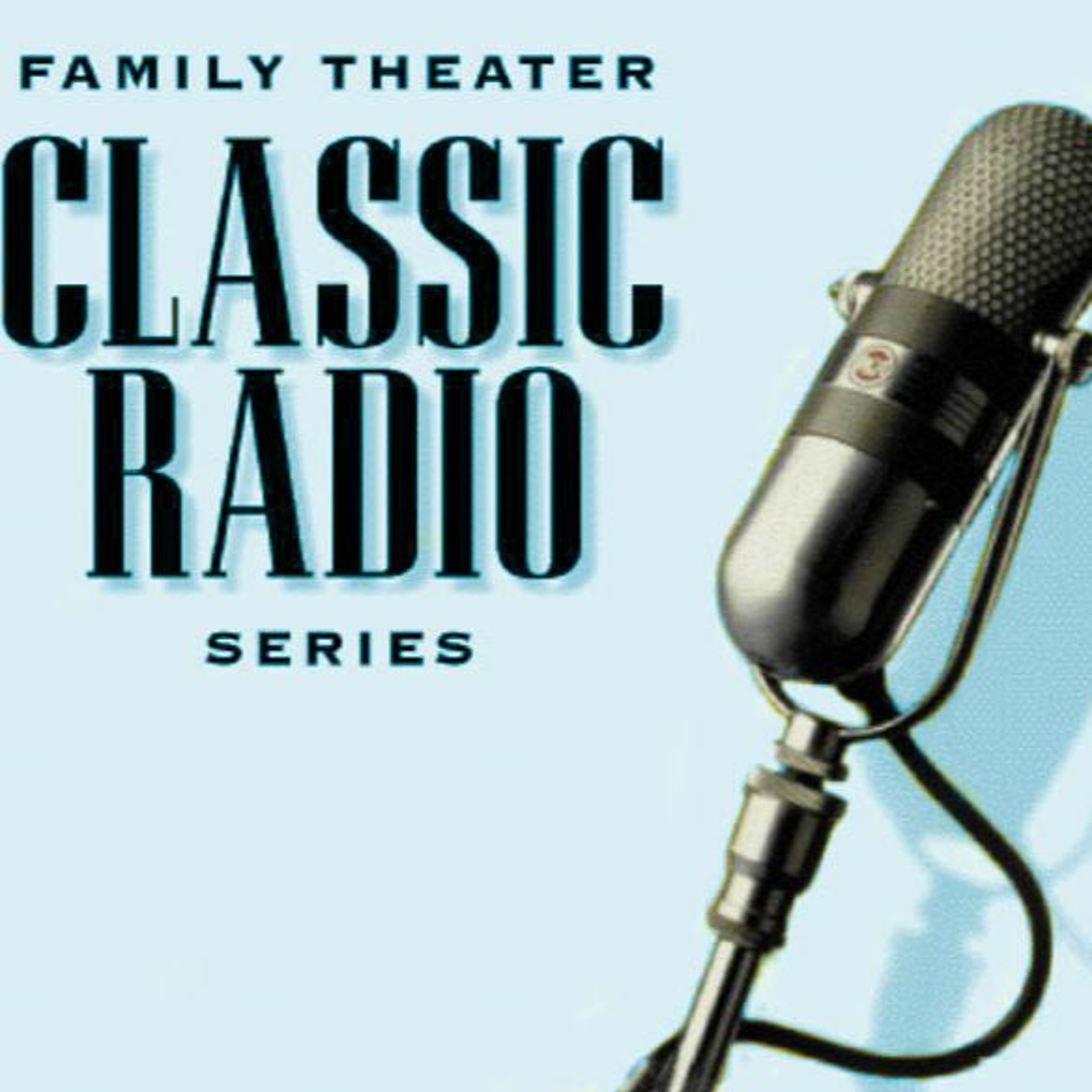 Family Theater Classic Radio