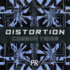 Distortion - Common Tribe