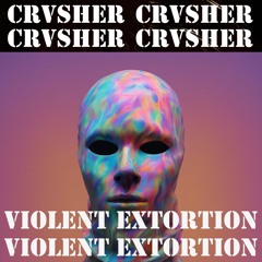 Violent Extortion | Free Download