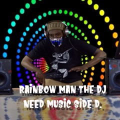 Rainbow Man The DJ Need Music Side D