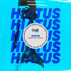 DEXTER ROSS - HIATUS