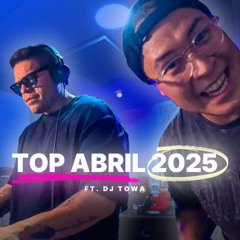 TOP ABRIL 2025 (ANXIETY, SOBELOVE, MESSY, LA PLEN, BING BONG, PONTE LOKITA)