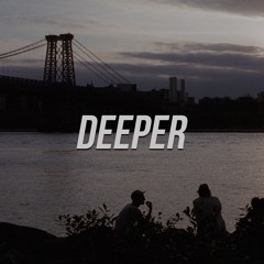 Deeper