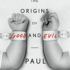download EBOOK 📰 Just Babies: The Origins of Good and Evil by  Paul Bloom PDF EBOOK