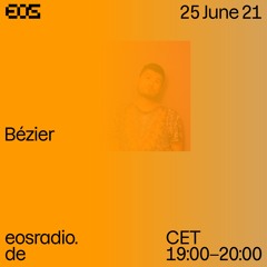 21.06.25 EOS Radio - Bézier