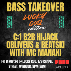 Hijack&Manaki BassTakeover @LuckyCoq 8 Nov 24