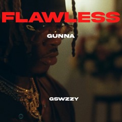 Gunna - Flawless (Prod. GSwzzy)