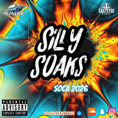 Silly Soaks 26 | SOCA 2026 Mix | Mixed By @SPACEASTSYDE