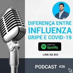 Diferença entre Influenza, Gripe e Covid-19