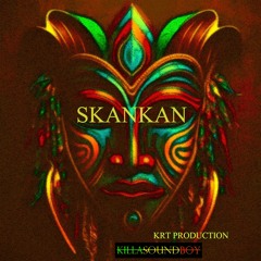 SKANKAN  (OnDubGround KSB Riddim) - (KRT Production)