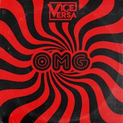 OMG- Vice Versa (Free Download)