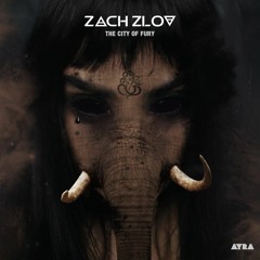 Zach Zlov - The City Of Fury (Extended Mix) [AYRA]