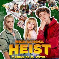 [MP4] High School Heist (2025) Celý Film Online CZ Dabing Český Zdarma HD