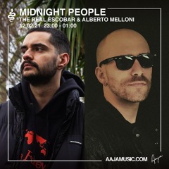 Midnight People w/ The Real Escobar & Alberto Melloni - Aaja Music - 12 02 21