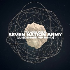 (ADE) The White Stripes - Seven Nation Army (LUISDEMARK VIP Remix)