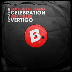 Kool & The Gang vs Ben Miller - Celebration vs Vertigo (BERNA. Edit) [Tech House]