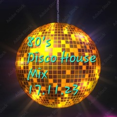 80s Disco house  17.11.23