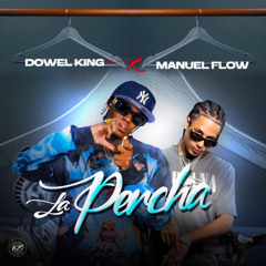 Dowel King Manuel Flow - LA PERCHA