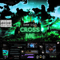 Cross Me (prod.everlast)