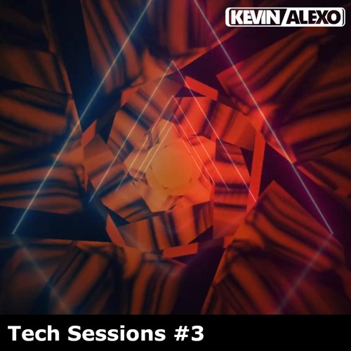 || Tech Sessions #3 by Kevin Alexo ||