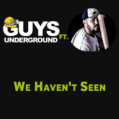 We Haven't Seen