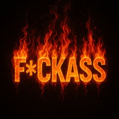 F*ckass (ArielAce Diss Track)