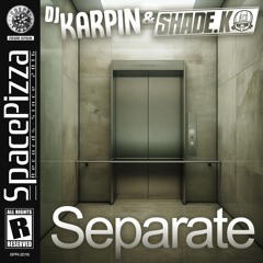 Shade K & Dj Karpin - Separate [Out Now]