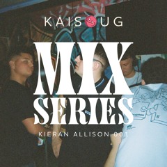 KAISOUGMIX001: Kieran Allison