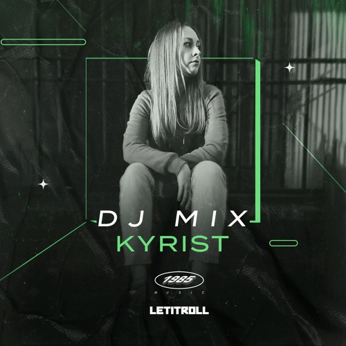 Kyrist DJ mix | 1985 Music x Let It Roll 2022