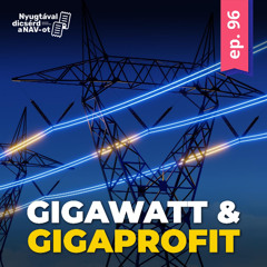 EP96 | Gigawatt és gigaprofit: az MVM osztalék nyomában