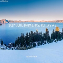 Deep Liquid Drum & Bass Rollers #3