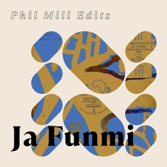 Jafunmi (Phil Mill Edit)[Free DL]