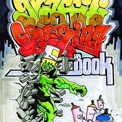 Read EBOOK 📍 Graffiti Coloring Book (Graffiti Coloring Book, 1) by  Uzi Wufc PDF EBO