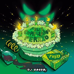 Feid - Feliz Cumpleaños Ferxxo (Gazza Live Intro x Open Show) (Buy/Compra $2)