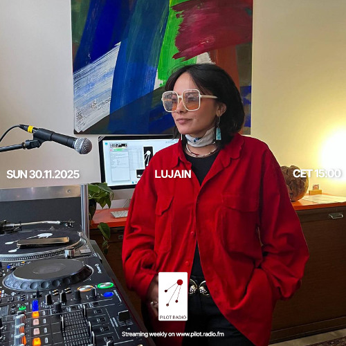 Lujain @Pilot Radio - 30 November 2025