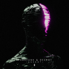 Modefunk & Dezpot ~ Ascent