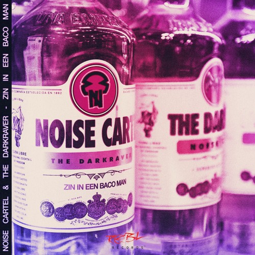 Noise Cartel & The Darkraver - Zin In Een Baco Man (Extended Mix)